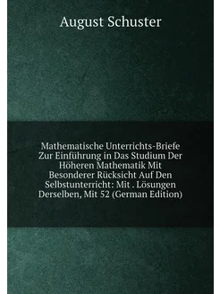 Mathematische Unterrichts-Briefe Zur Einführung in D