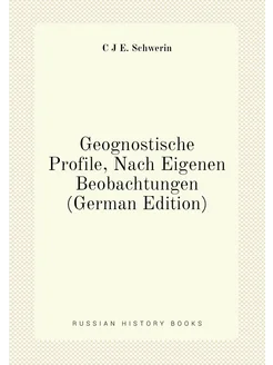 Geognostische Profile, Nach Eigenen Beobachtungen (G