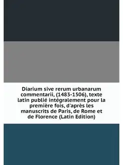 Diarium sive rerum urbanarum commenta