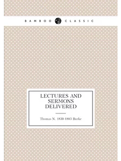 Lectures and sermons delivered