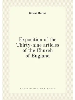 Exposition of the Thirty-nine articles of the Church