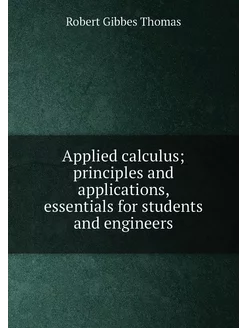 Applied calculus principles and applications, essen