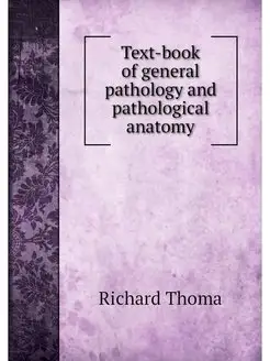 Text-book of general pathology and pa