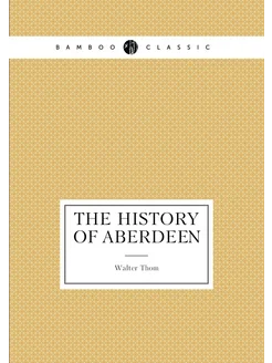 The History of Aberdeen