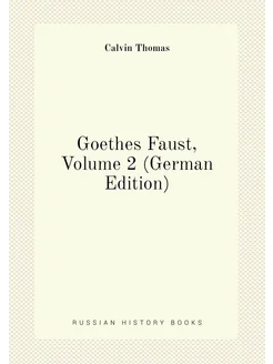 Goethes Faust, Volume 2 (German Edition)