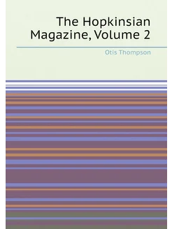 The Hopkinsian Magazine, Volume 2