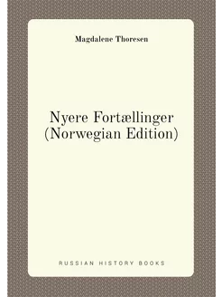 Nyere Fortællinger (Norwegian Edition)