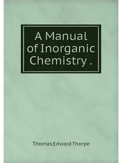 A Manual of Inorganic Chemistry