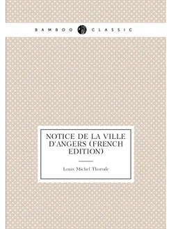 Notice De La Ville D'angers (French Edition)