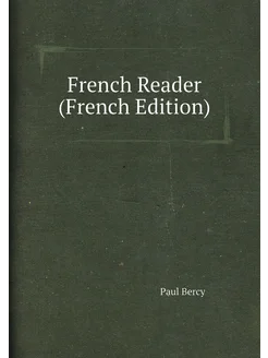 French Reader (French Edition)