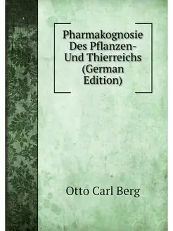 Pharmakognosie Des Pflanzen- Und Thie