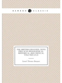 The British Essayists With Prefaces Biographical, H