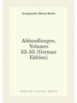 Abhandlungen, Volumes 53-55 (German Edition)