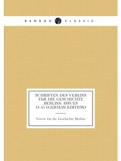 Schriften Des Vereins Für Die Geschichte Berlins, Is