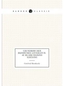 Grundriss Der Romischen Litteratur. 4