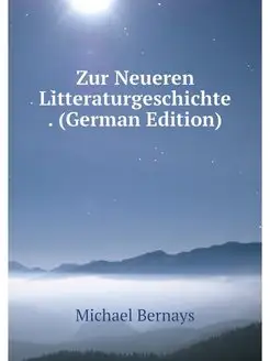 Zur Neueren Litteraturgeschichte . (G