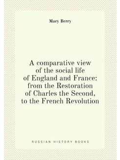 A comparative view of the social life of England and