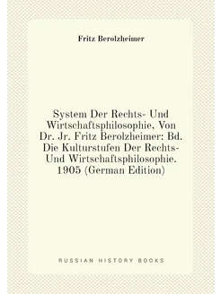 System Der Rechts- Und Wirtschaftsphilosophie, Von D