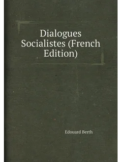 Dialogues Socialistes (French Edition)