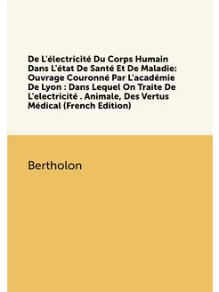 De L'électricité Du Corps Humain Dans L'état De Sant