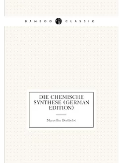 Die Chemische Synthese (German Edition)