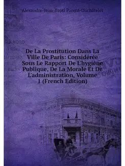 De La Prostitution Dans La Ville De P