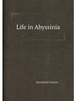 Life in Abyssinia