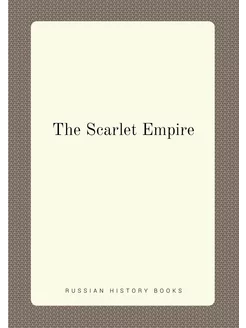 The Scarlet Empire