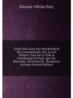 Guide Des Corps Des Marchands Et Des Communautés Des