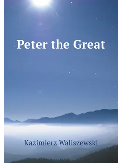 Peter the Great