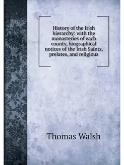 History of the Irish hierarchy with