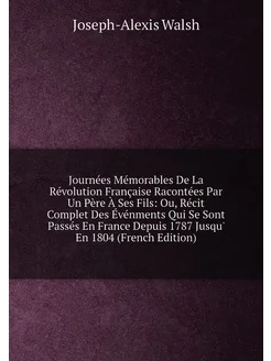 Journées Mémorables De La Révolution Française Racon