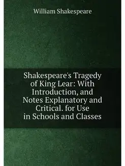 Shakespeare's Tragedy of King Lear W