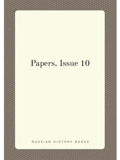 Papers, Issue 10