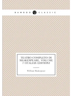 Teatro Completo Di Shakespeare, Volume 7 (Italian Ed