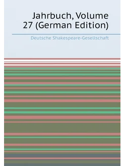 Jahrbuch, Volume 27 (German Edition)