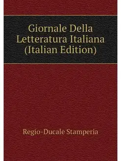 Giornale Della Letteratura Italiana (