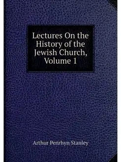 Lectures On the History of the Jewish