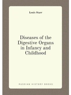 Diseases of the Digestive Organs in Infancy and Chil