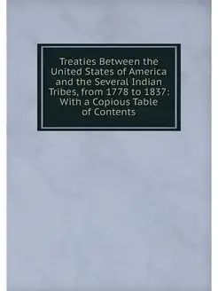 Treaties Between the United States of