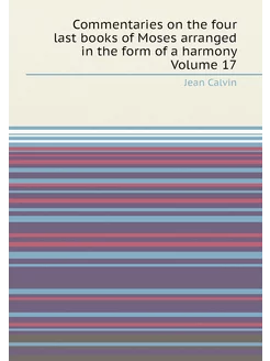 Commentaries on the four last books of Moses arrange