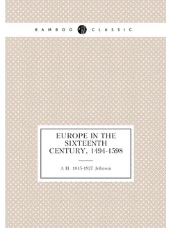 Europe in the sixteenth century, 1494-1598