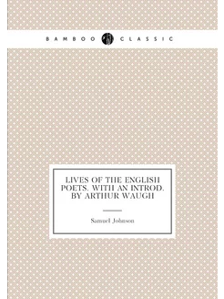 Lives of the English poets. With an introd. by Arthu