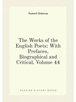 The Works of the English Poets With Prefaces, Biogr