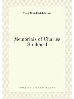 Memorials of Charles Stoddard