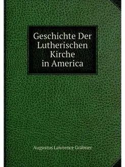 Geschichte Der Lutherischen Kirche in