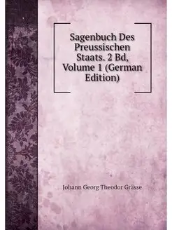 Sagenbuch Des Preussischen Staats. 2