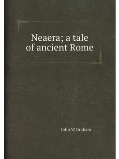 Neaera a tale of ancient Rome