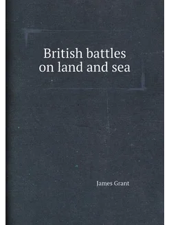 British battles on land and sea