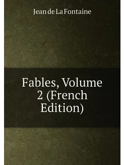 Fables, Volume 2 (French Edition)